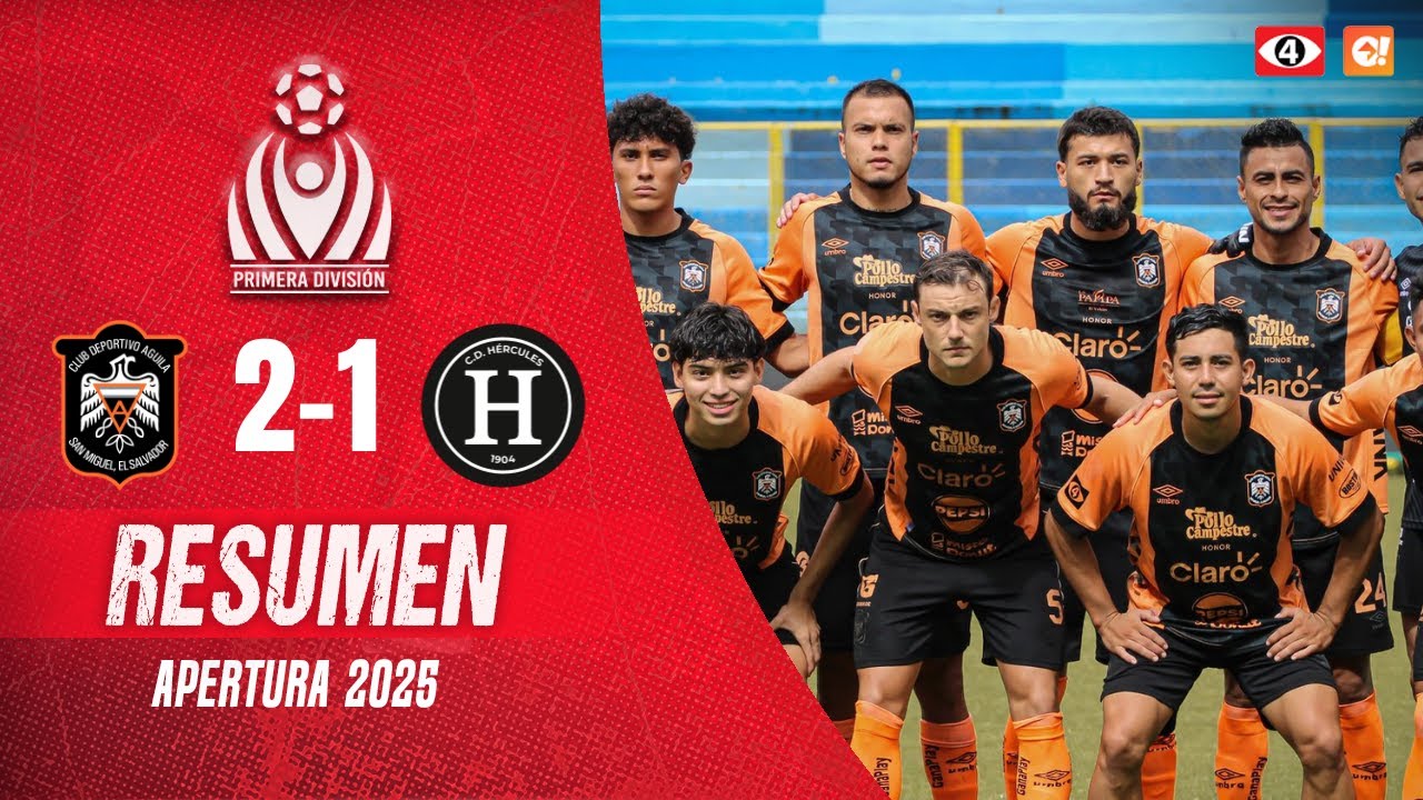 🎥 RESUMEN | CD &Aacute;GUILA 🆚 CD H&Eacute;RCULES  | LMF J3 AP 2025 | Canal 4