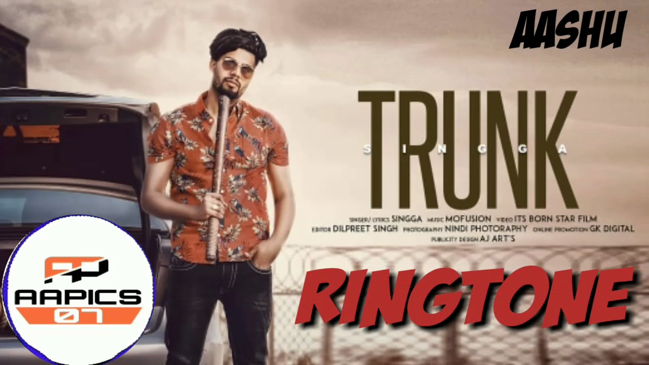 TRUNK RINGTONE - SINGGA