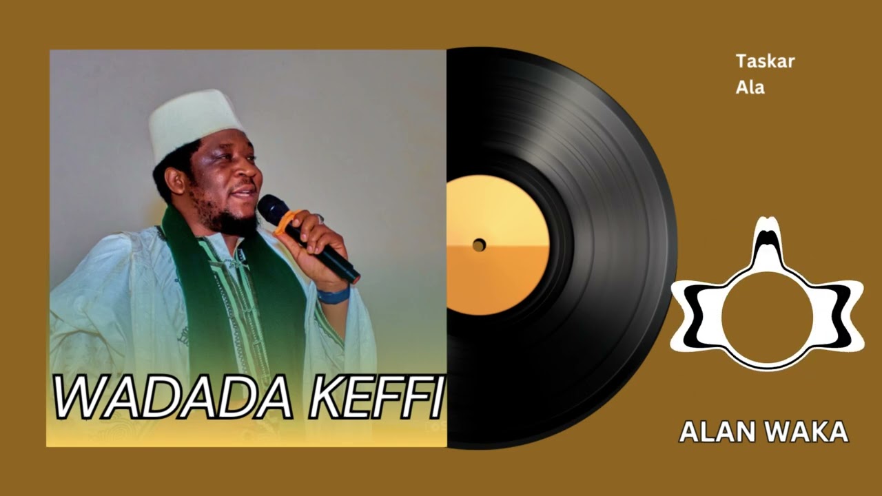 Alan Waƙa – Wadada Keffi | Hausa Cultural Song Audio Visualizer