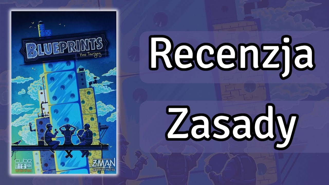Blueprints | Recenzja | Zasady