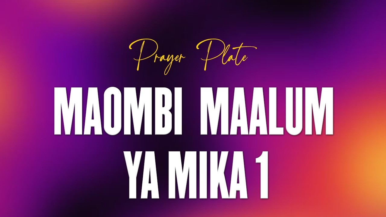 PRAYER PLATE ( SAHANI YA MAOMBI )  || MAOMBI MAALUM YA MIKA 1 || 19 Februari 2026