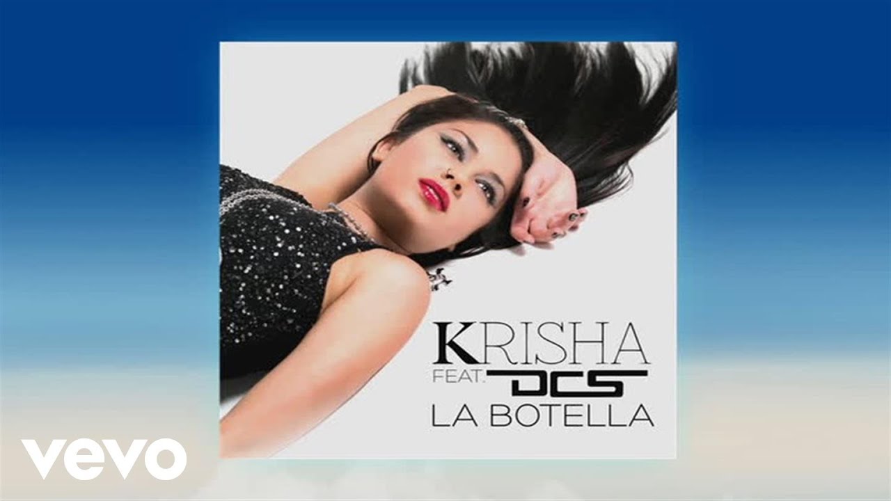 Krisha - La Botella ft. DCS