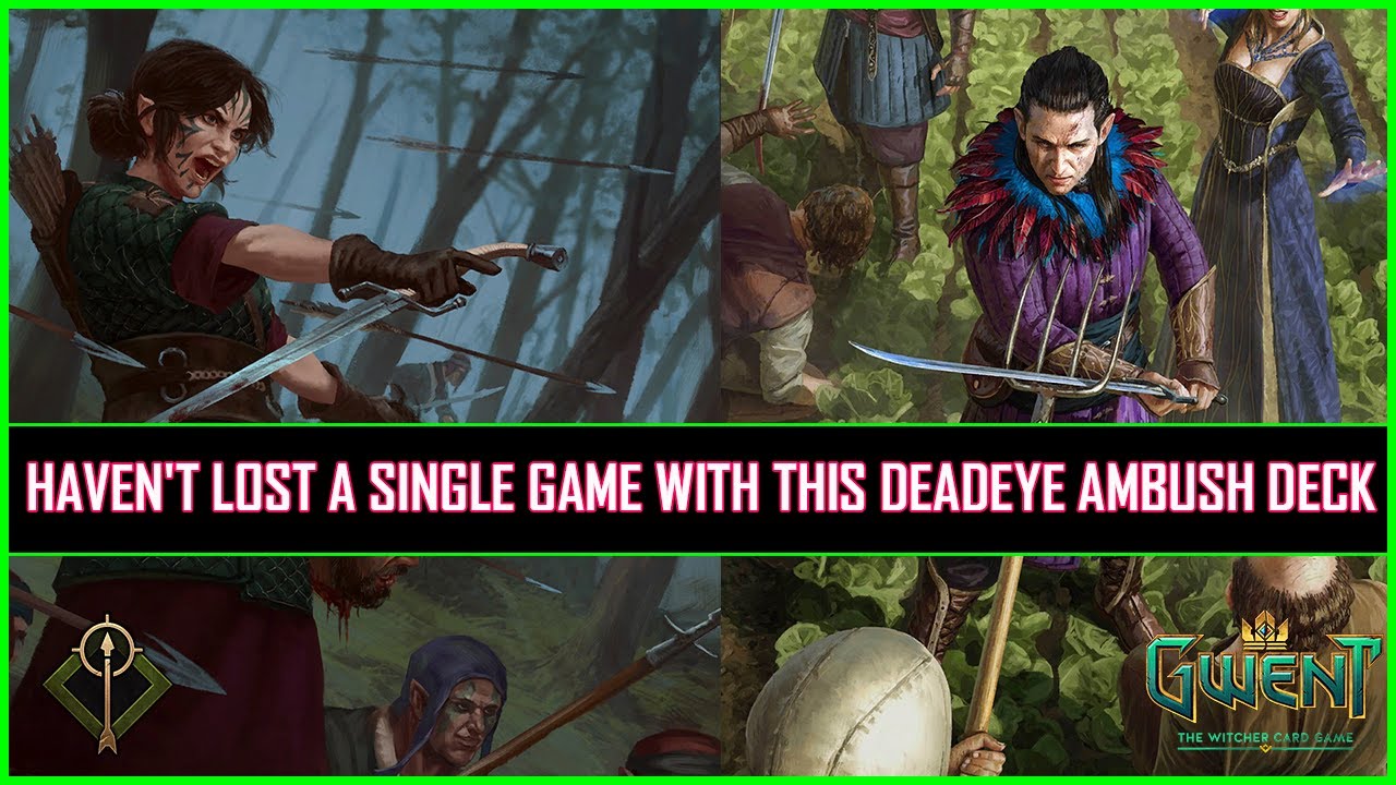 Gwent | Haven't Lost a Single Game With This Deadeye Ambush Deck!