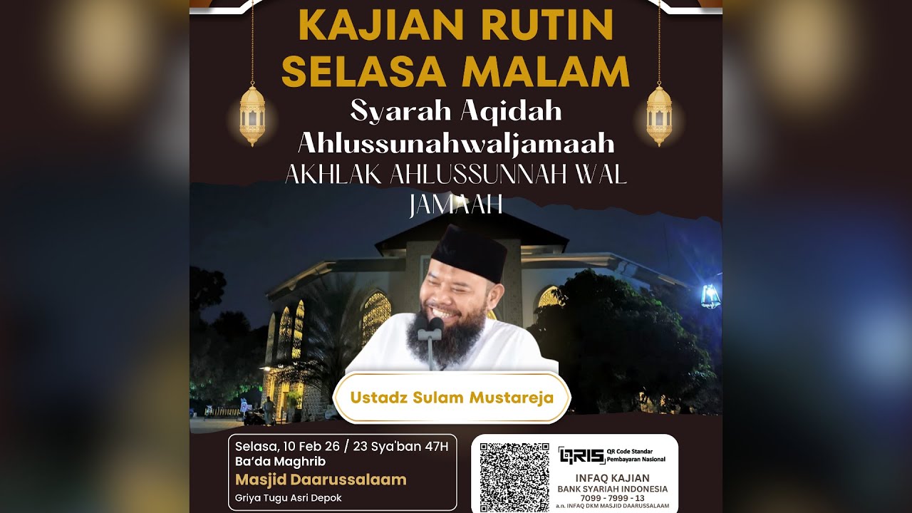 AKHLAK AHLUSSUNNAH WAL JAMAAH | Syarah Aqidah Ahlussunahwaljamaah | Ust. Sulam Mustareja