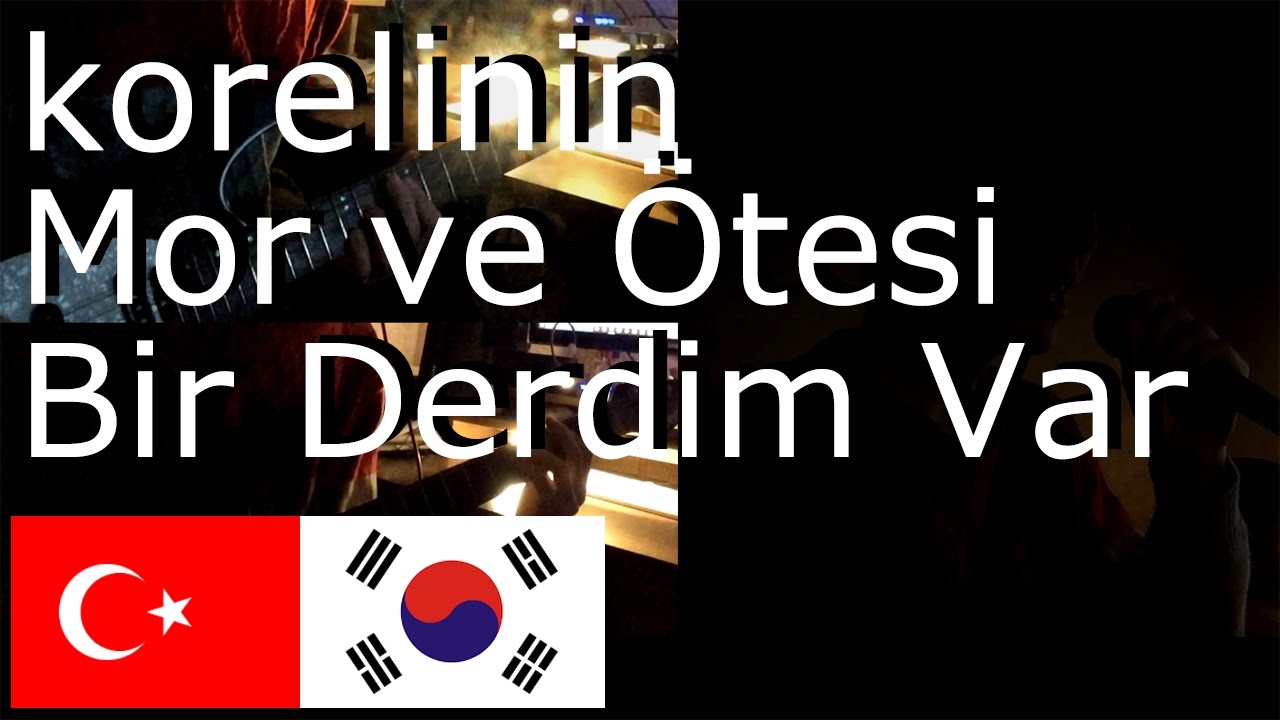korelinin söylediği Mor ve Ötesi - Bir Derdim Var [cover]