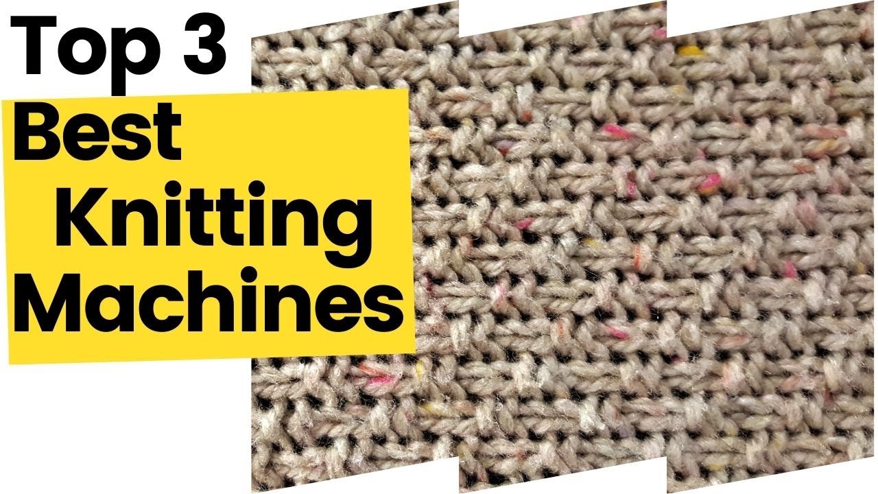 Best Knitting Machines On Amazon