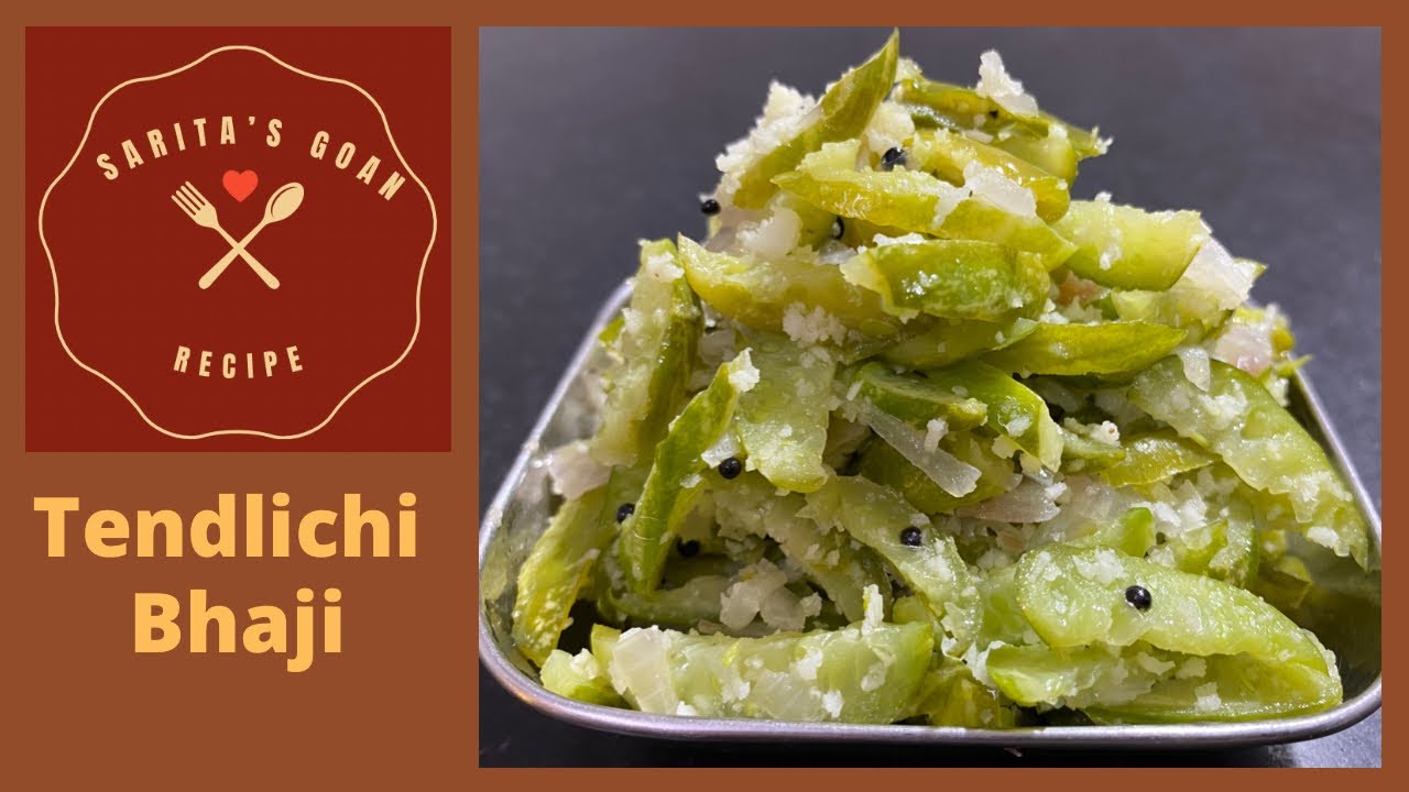 Tendlichi Bhaji | Tendli Sabzi | Tondalichi Bhaji | Sarita’s Goan Recipes |