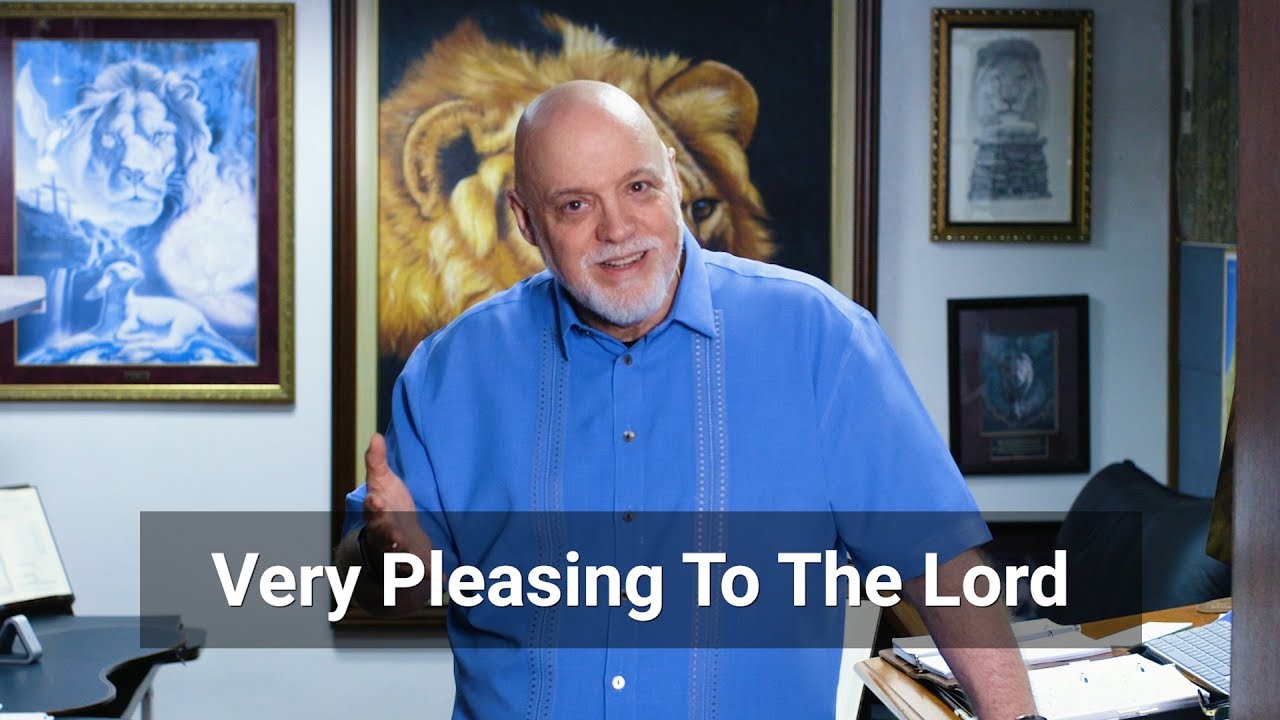 15 FEB - Very Pleasing To The Lord