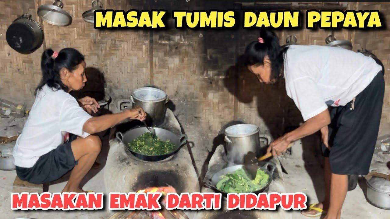 Emak Darti masak tumis daun & bunga pepaya ‼️ Masakan emak di kampung