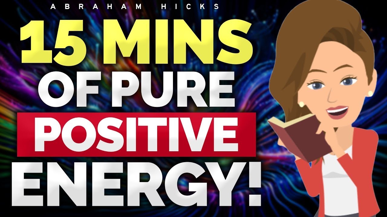 Enjoy 15 Minutes of Pure Positive Inspiration! 🚀 Abraham Hicks 2024