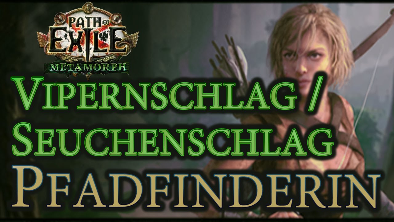 Path of Exile [3.9] Vipernschlag / Seuchenschlag (Viper Strike / Pestilent Strike) - Pfadfinderin