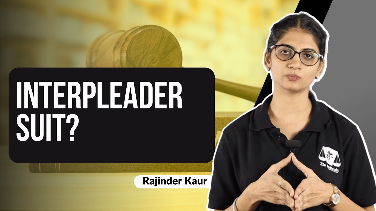 What Is Interpleader Suit? | Zia Judicials | CPC