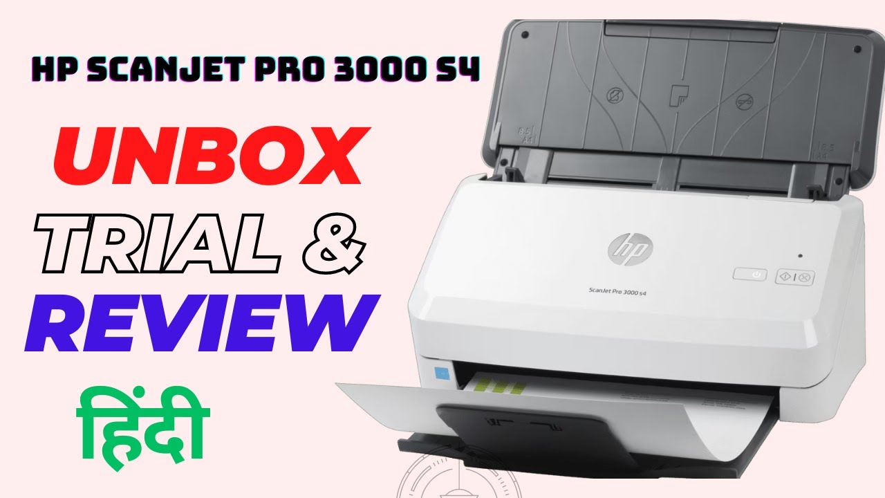 hp scanjet pro 3000 s4 unboxing, trial and review #hp #scanner