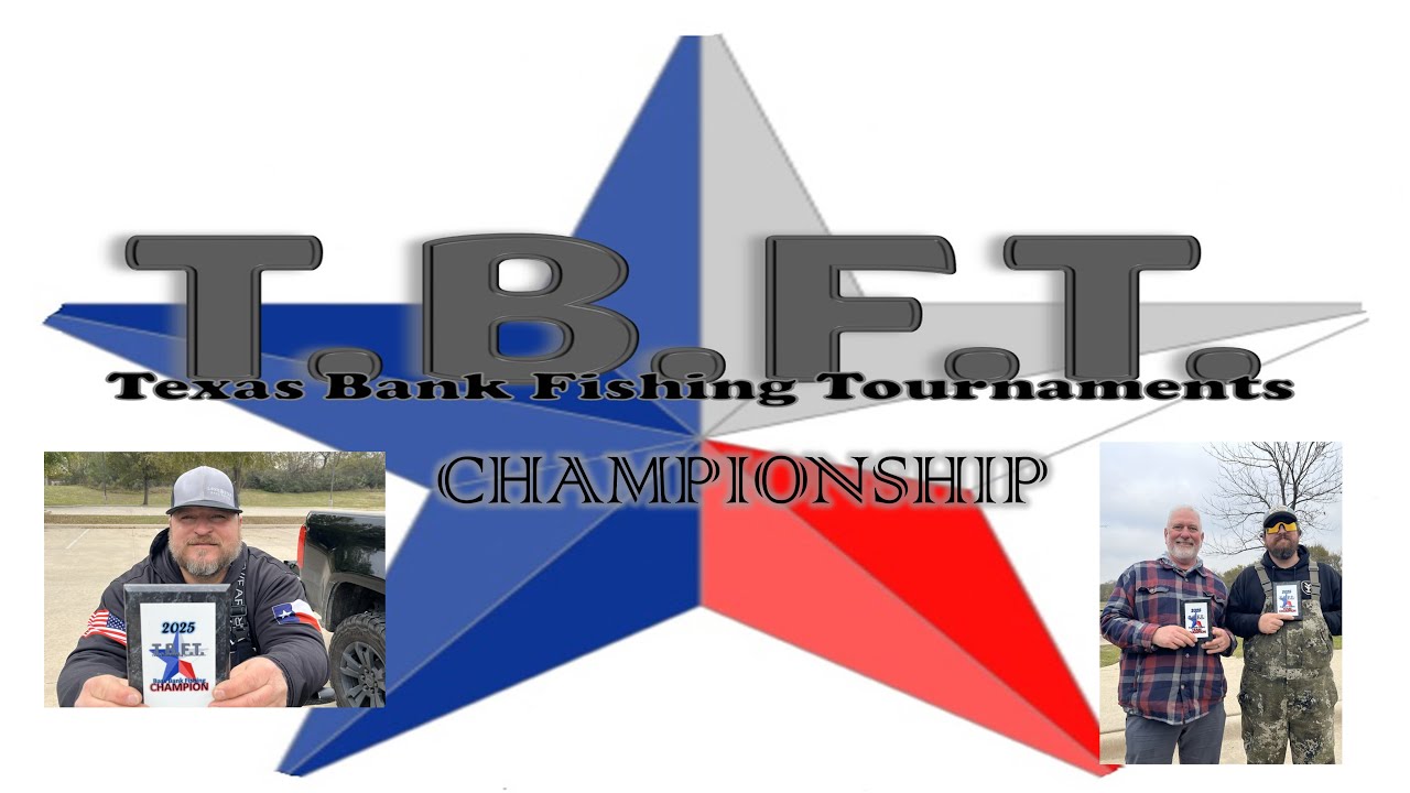 TBFT Bass Bank Tournament Championship Dallas, TX