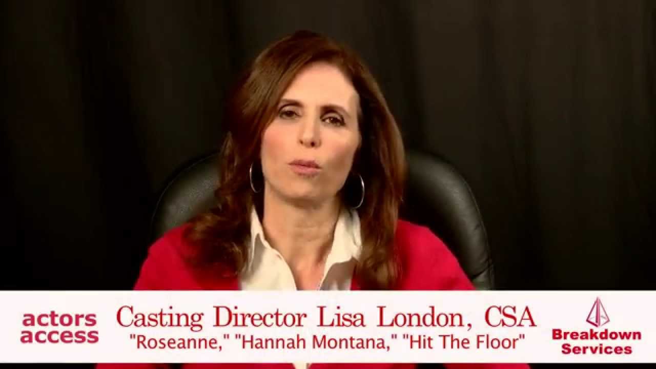 Tips from Casting - Lisa London
