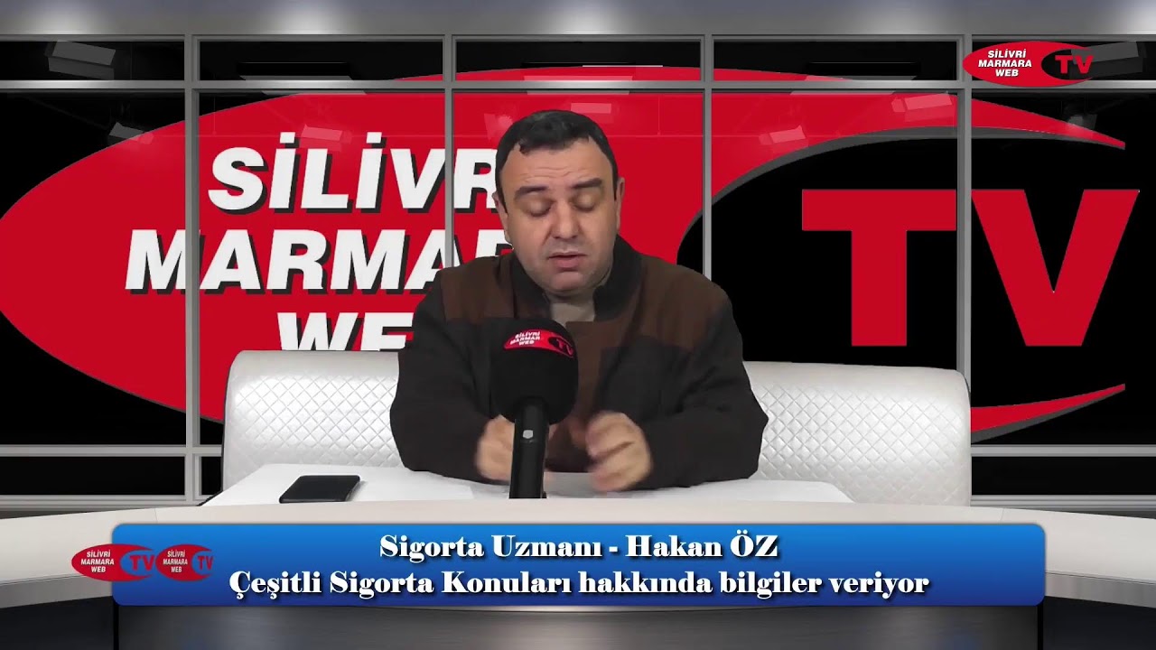 HANGİ SİLİVRİ-2 BÖLÜM - HAKAN ÖZ İLE SİGORTA REHBERİ -7. BÖLÜM