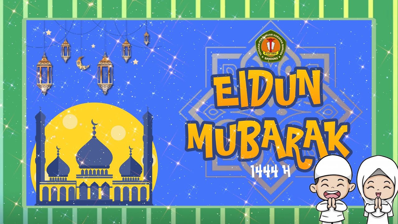 EIDUN MUBARAK 1444 H