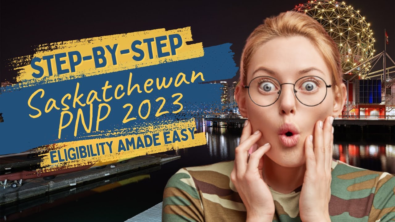 Easy Eligibility for Saskatchewan PNP 2023: Unlock Your Dreams Today! 🚀