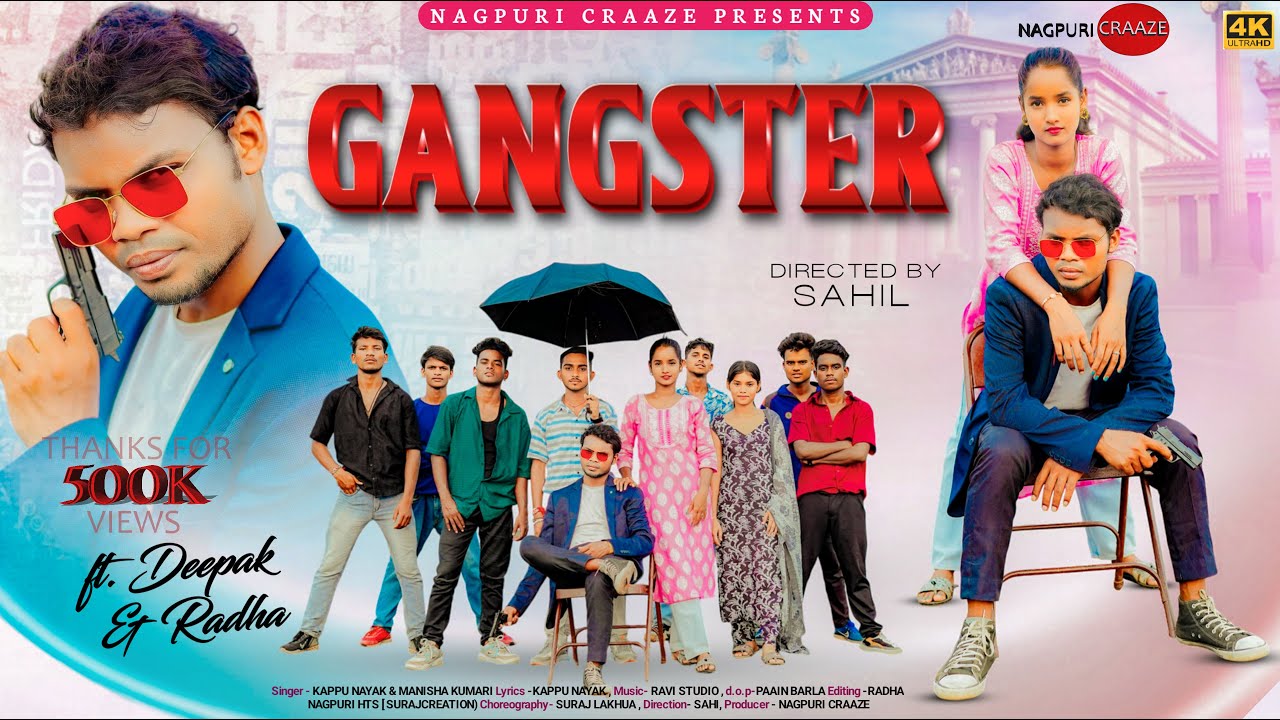 Gangster | New Nagpuri Full Video Song 4K | Kappu Nayak & Manisha | Deepak & Radha | Nagpuri Craaze