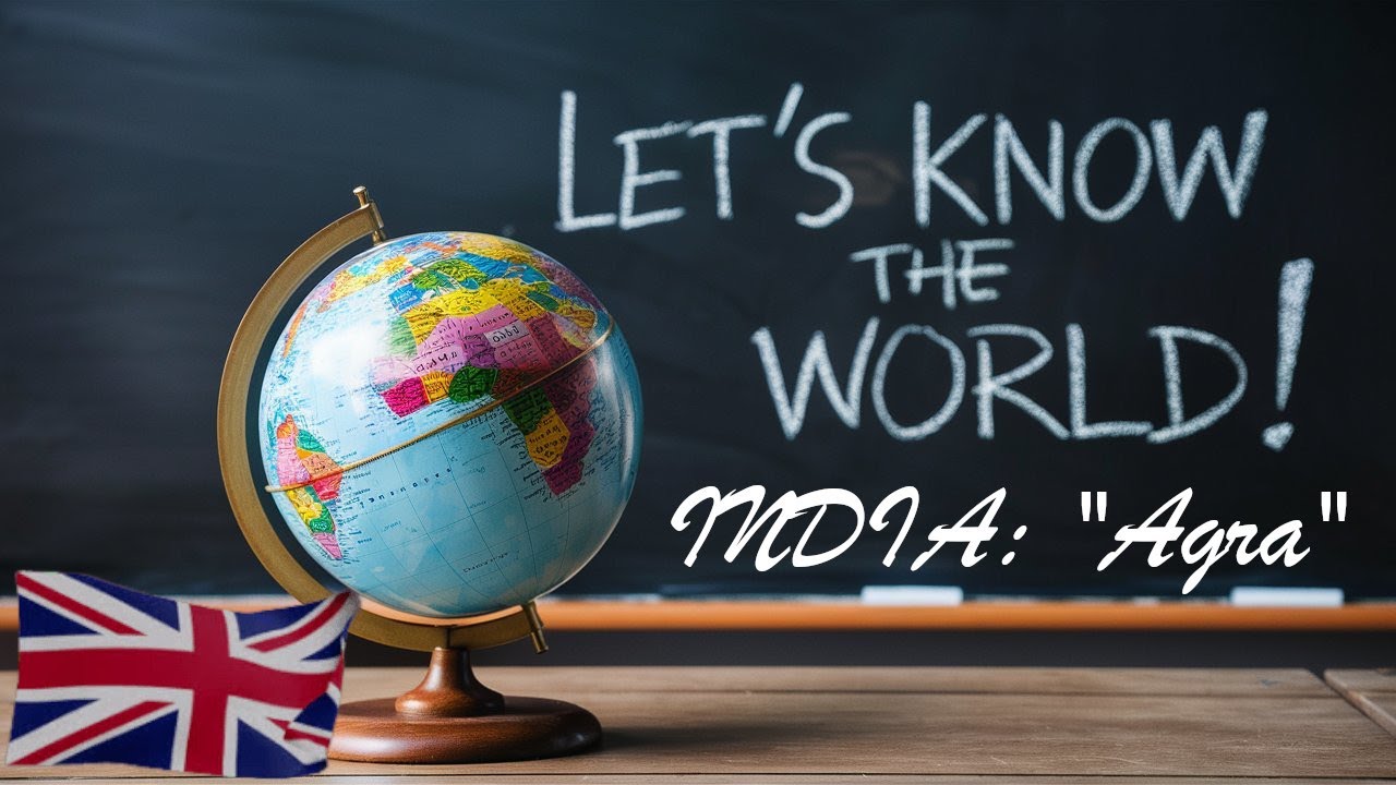 Let's know the World INDIA AGRA | Learn with Songs