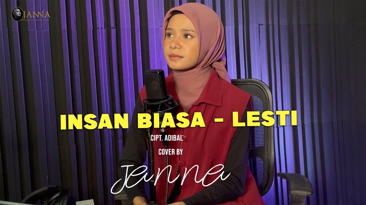 INSAN BIASA  - LESTI ( Cover By Janna )