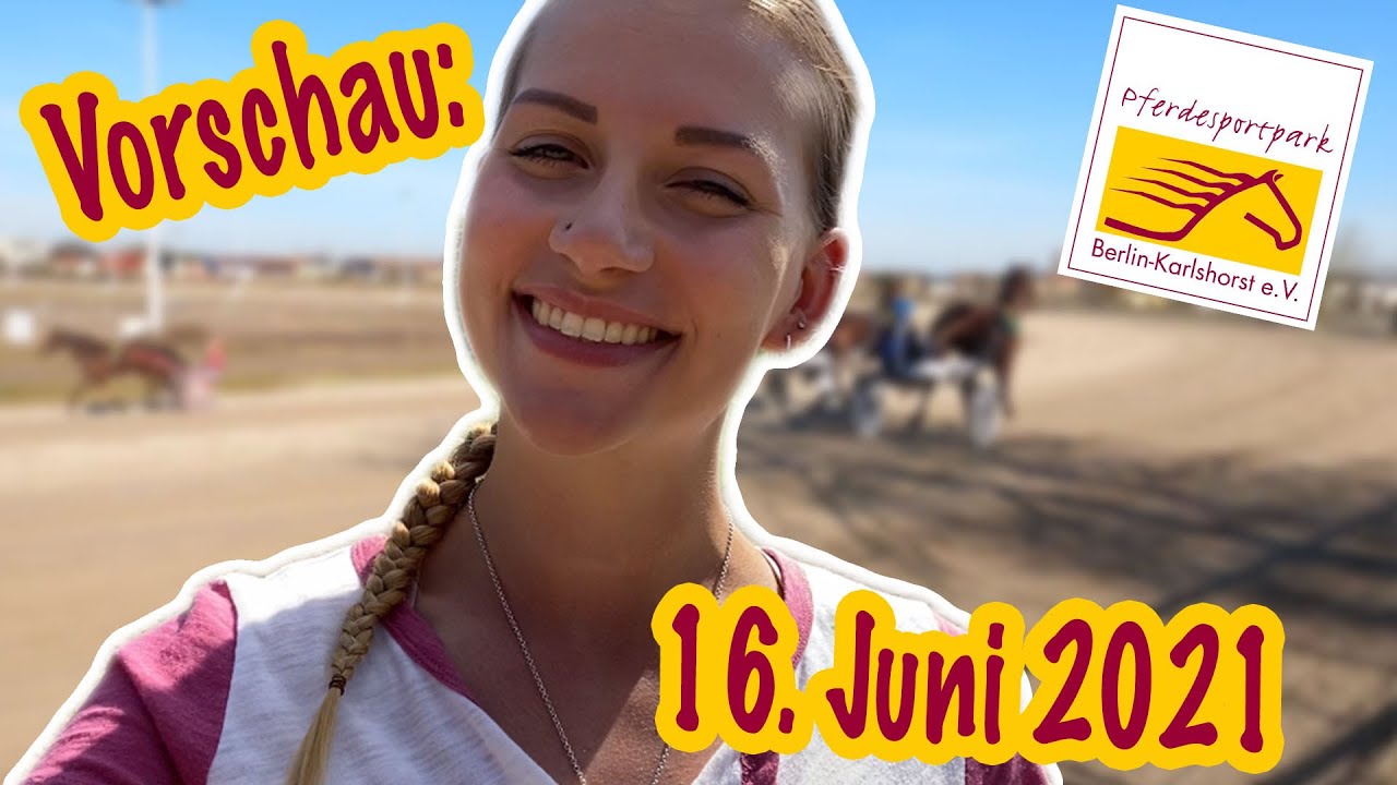 Preview: 16. Juni | Pferdesportpark Berlin-Karlshorst | 7 Rennen | Amateure dürfen auch wieder!