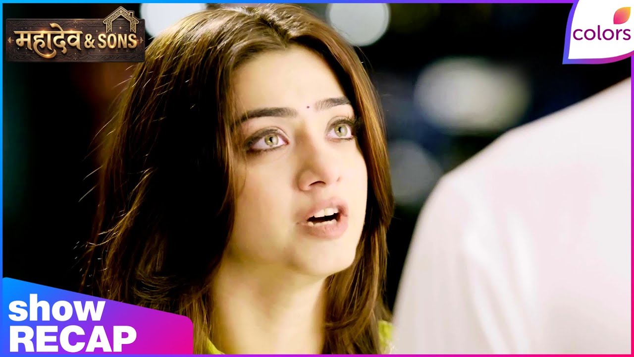 Mahadev & Sons | Ep. 34 | Rajji Accuses Mahadev For Bhanu's Suffering | Recap | Colors TV