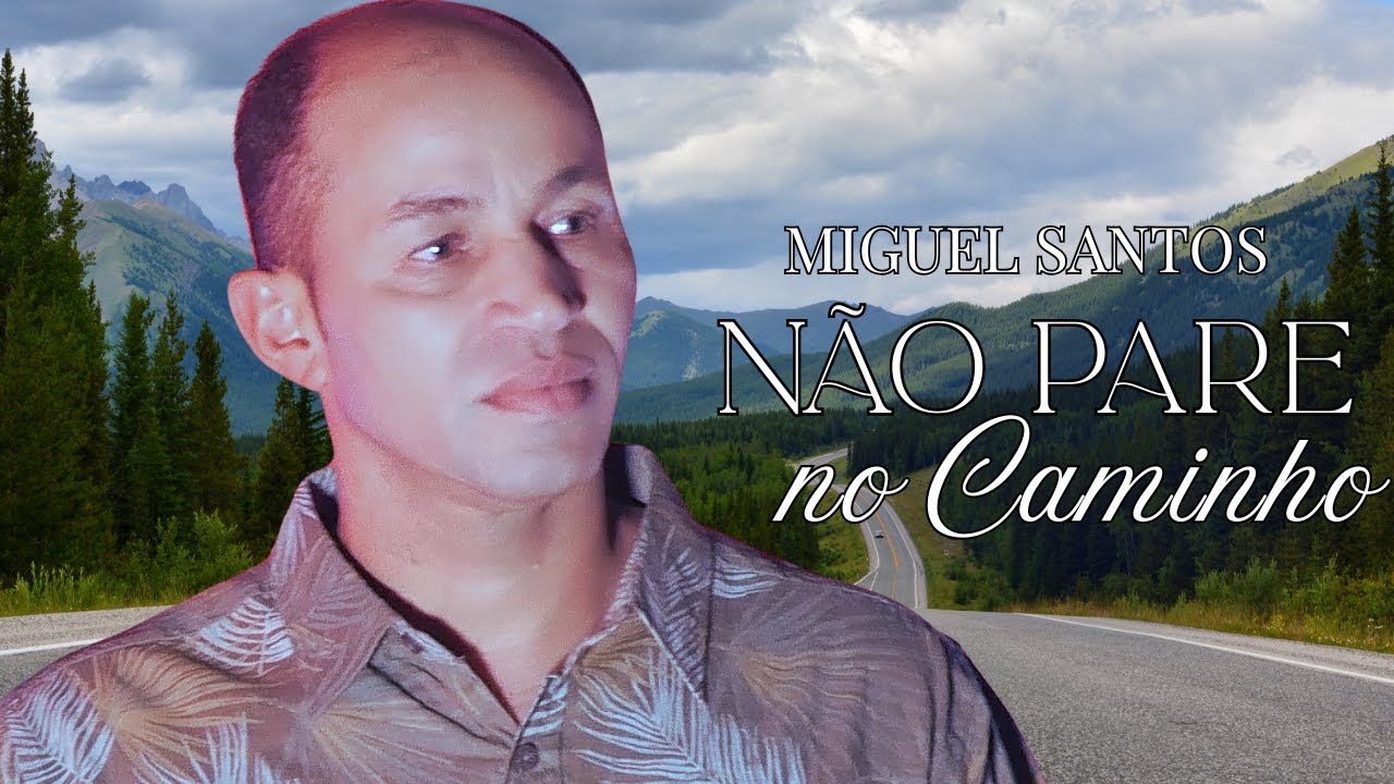 NÃO PARE NO CAMINHO / MIGUEL SANTOS