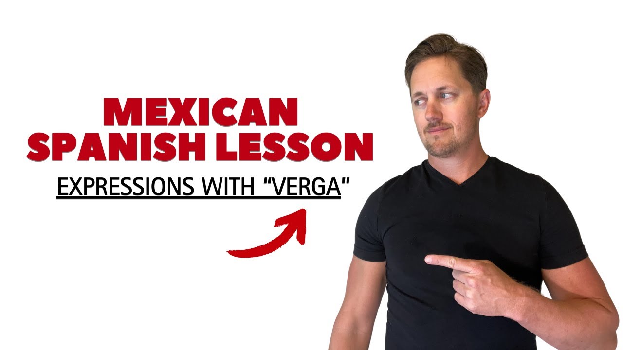 6 Mexican Spanish Expressions with 