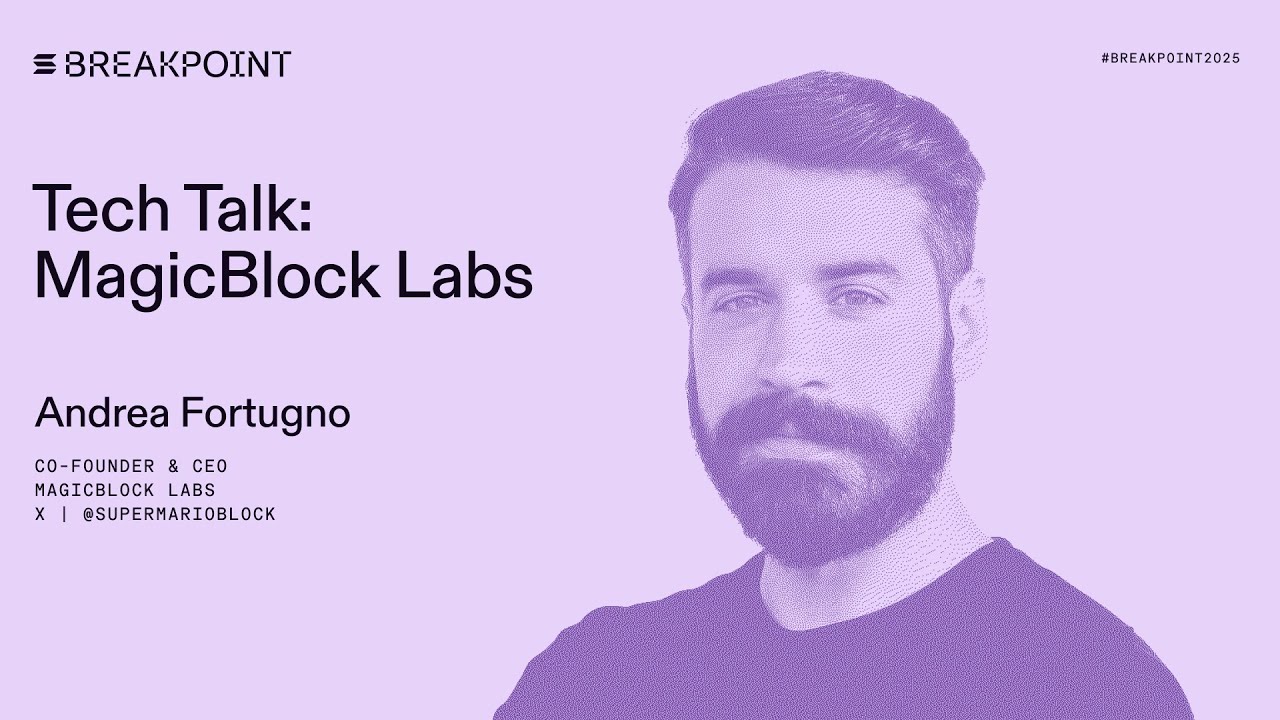 Breakpoint 2025: Технический доклад: MagicBlock Labs (Андреа Фортуньо)