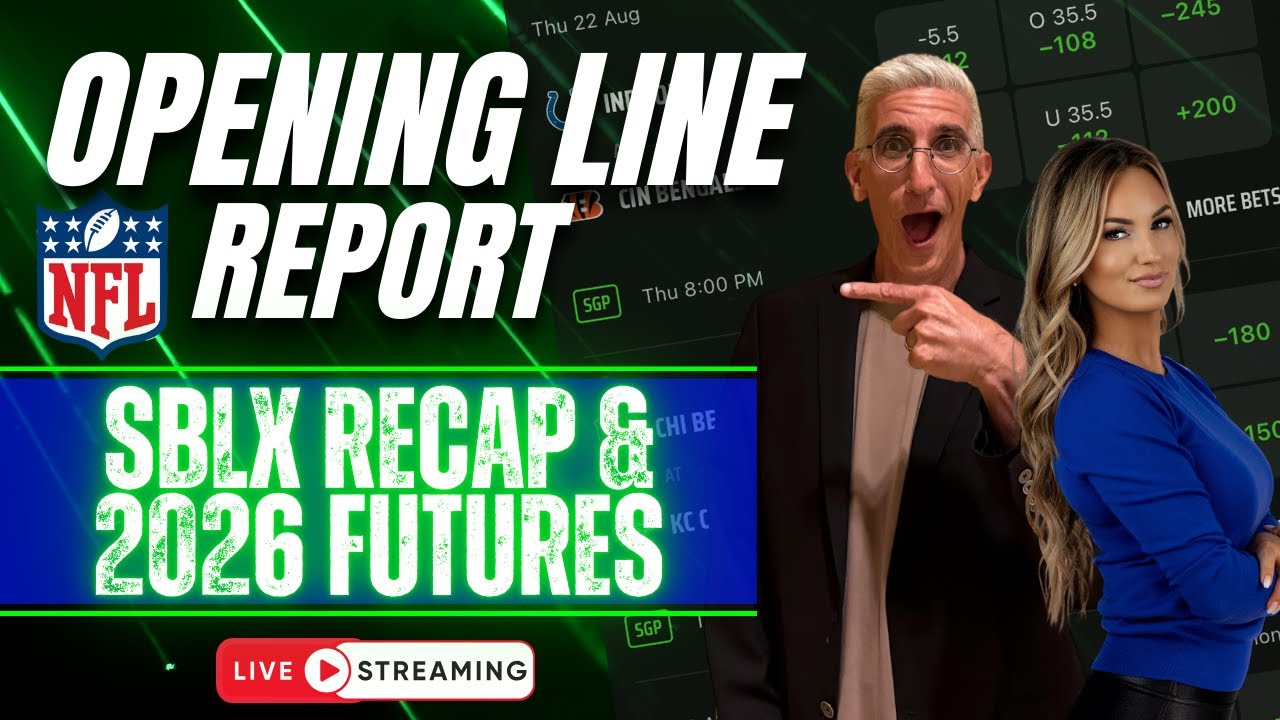 Super Bowl LX Recap & WAY TOO EARLY 2026 NFL FUTURE PREVIEW! | NFL Opening Line Report