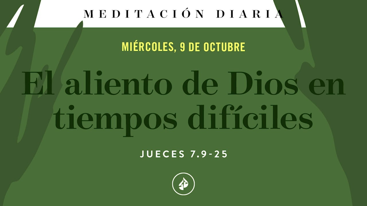 El aliento de Dios en tiempos difíciles – Meditación Diaria