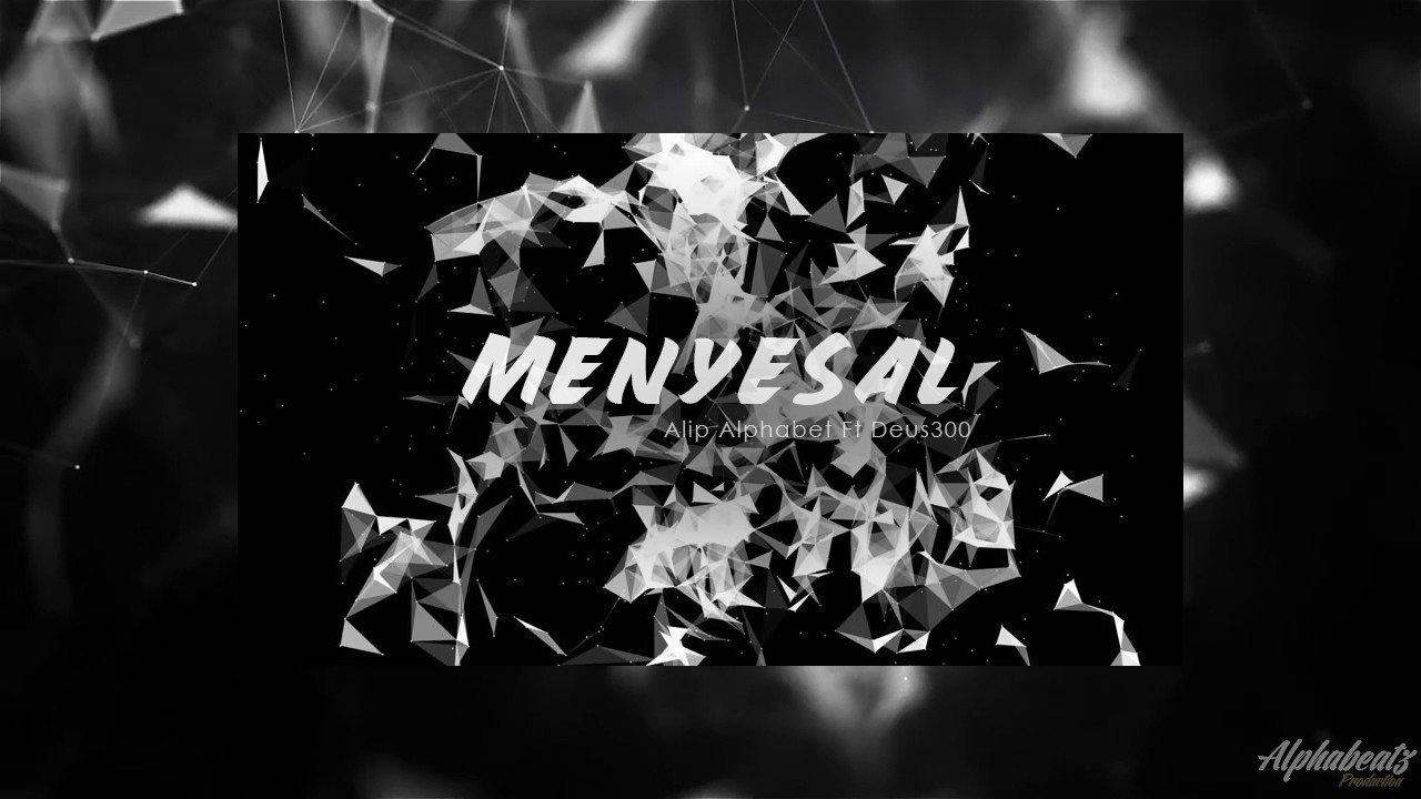 Menyesal Alip Alphabet Ft Deus 300