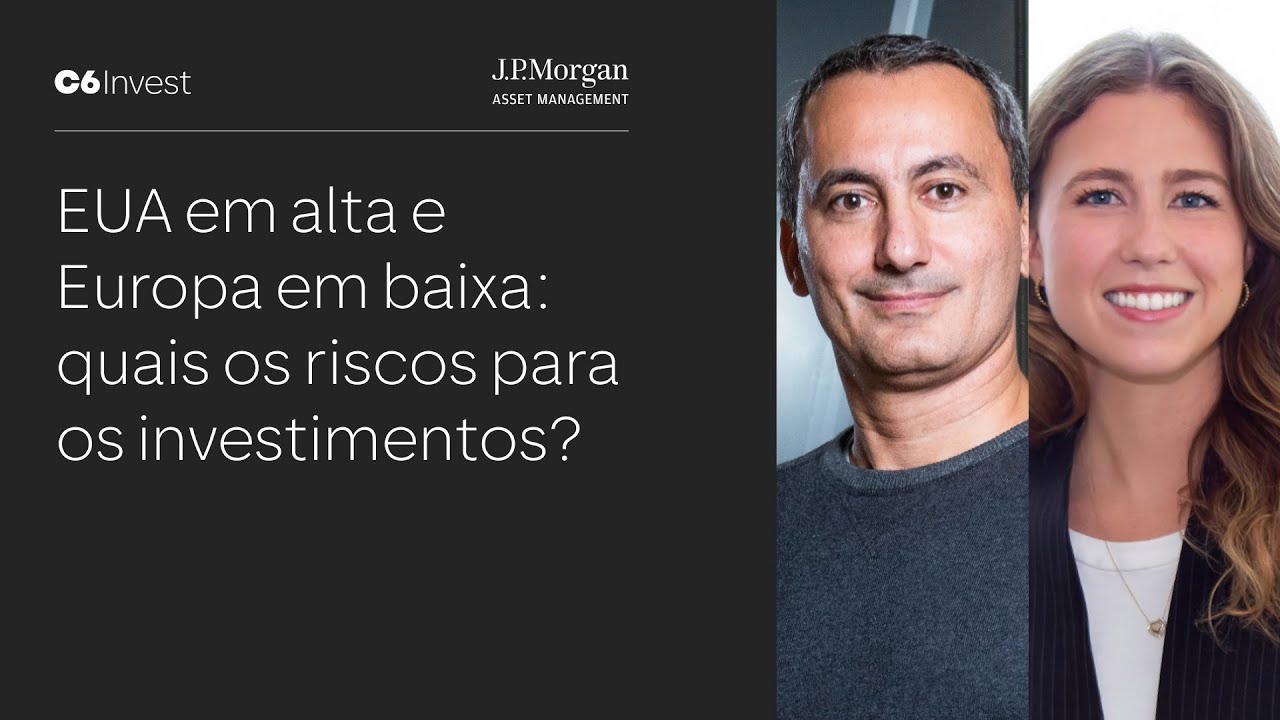 VIS&Atilde;O GLOBAL | EUA EM ALTA E EUROPA EM BAIXA: QUAIS OS RISCOS PARA OS INVESTIMENTOS?