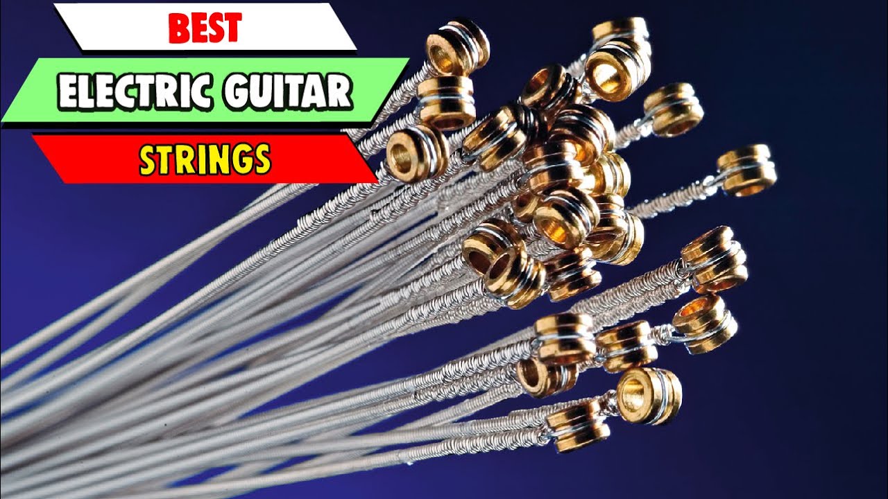Electric Guitar String : Most Amazing Guitar String in 2024