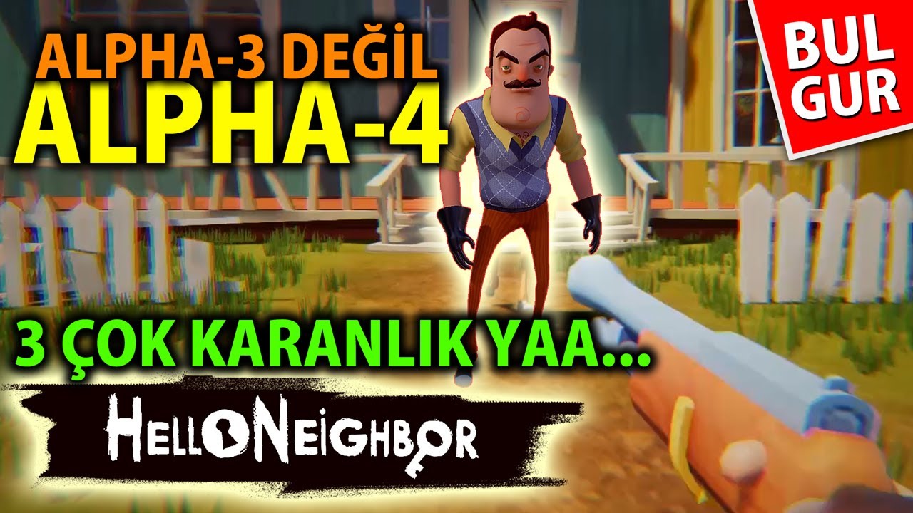 Alpha 3 Çok Karanlık Dayanamadım Alpha 4 Oynadım, Bulgur