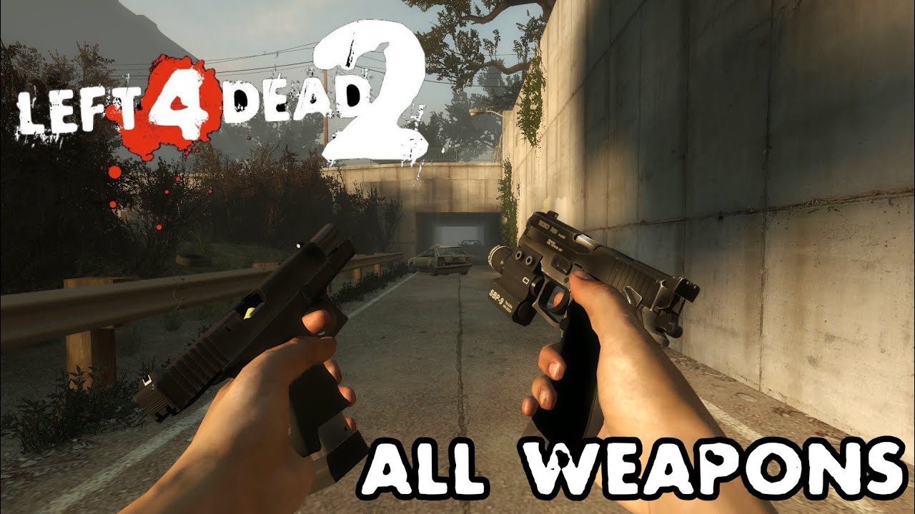 Left 4 Dead 2 | All Weapons and Equipment
