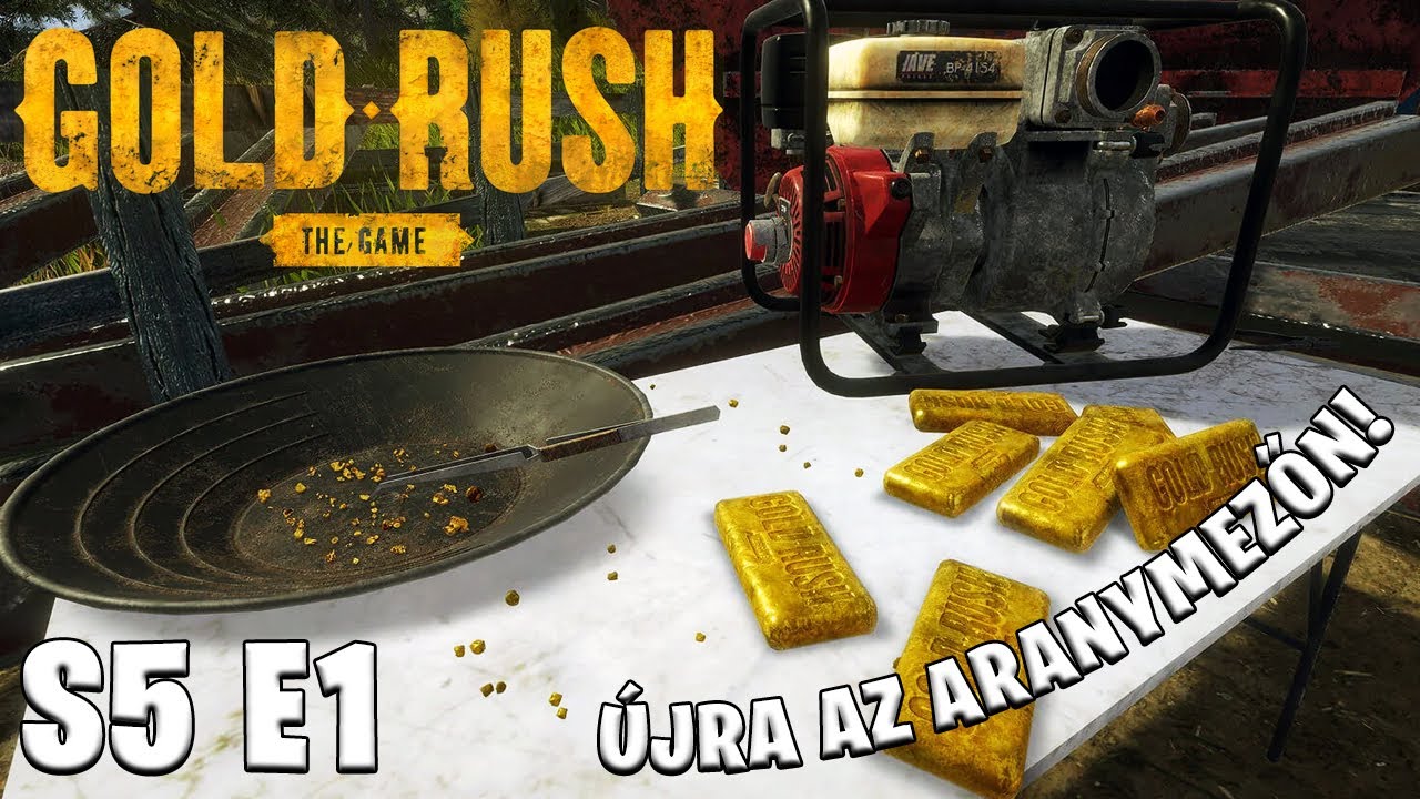 Gold Rush:The Game LIVE S5 E1 - Újra az aranymezőn!