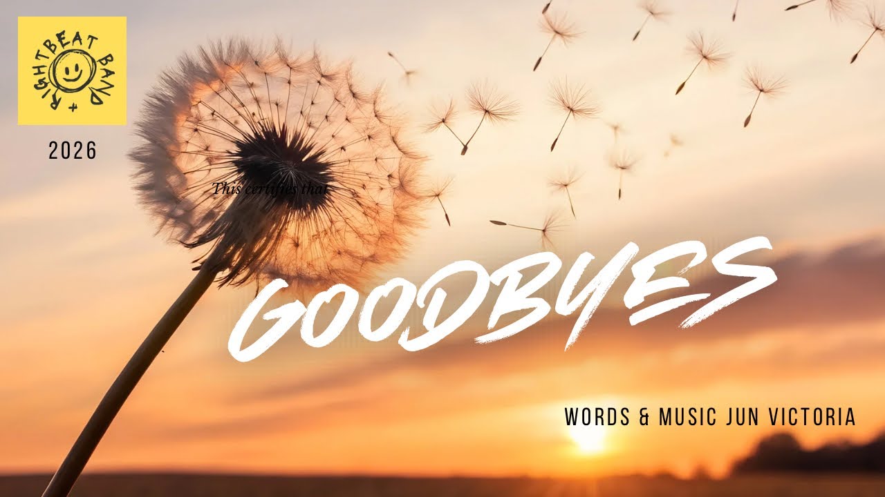 Goodbyes / Words & Music Jun Victoria 