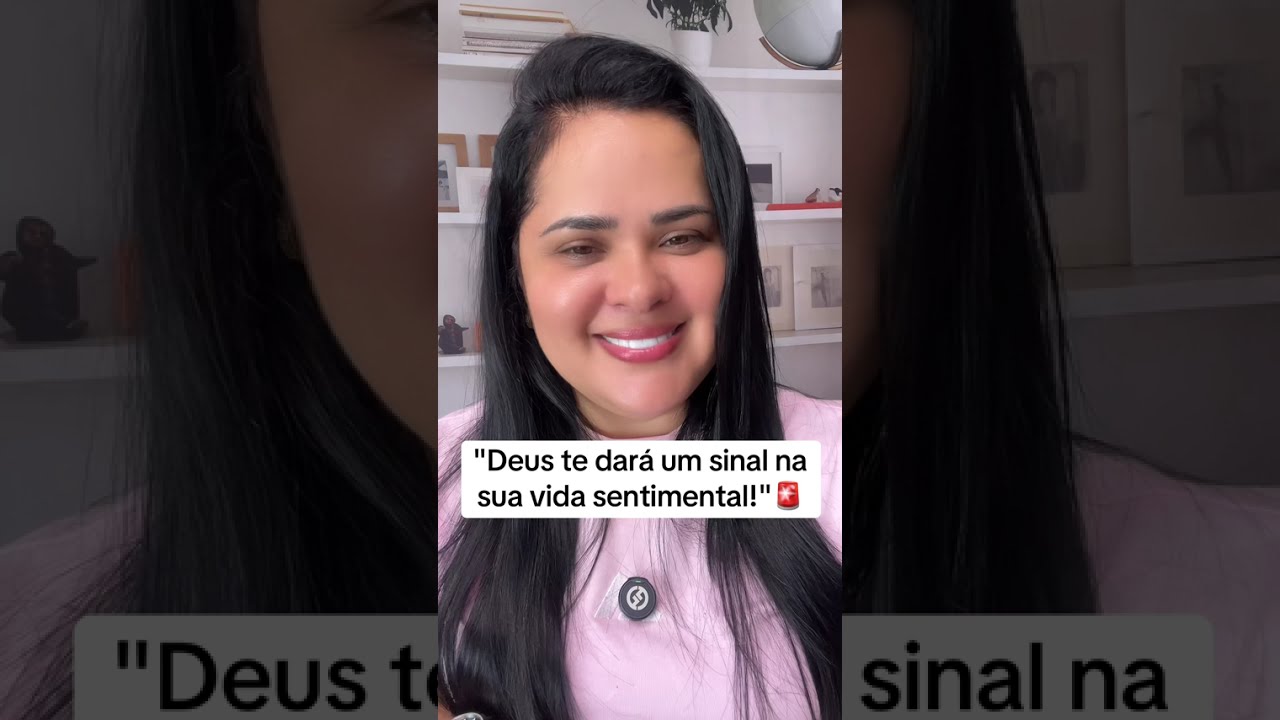 Deus te dará um sinal na sua vida sentimental 🚨