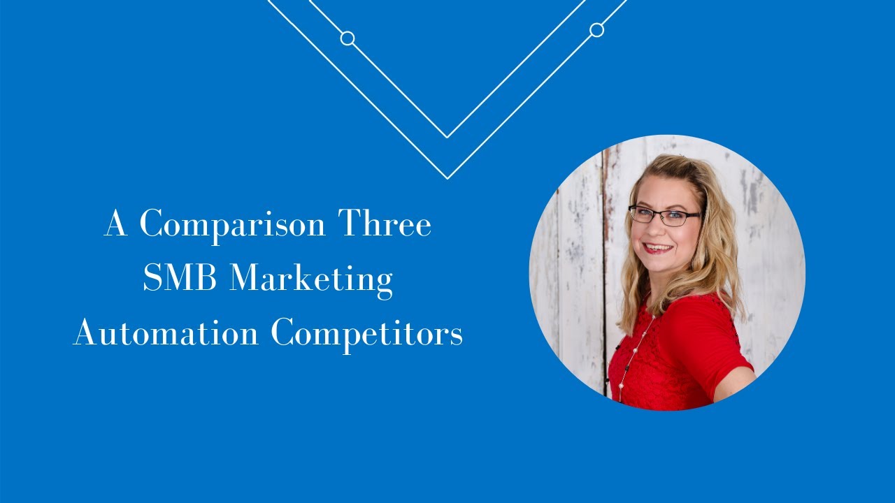 A Comparison Three SMB Marketing Automation Competitors
