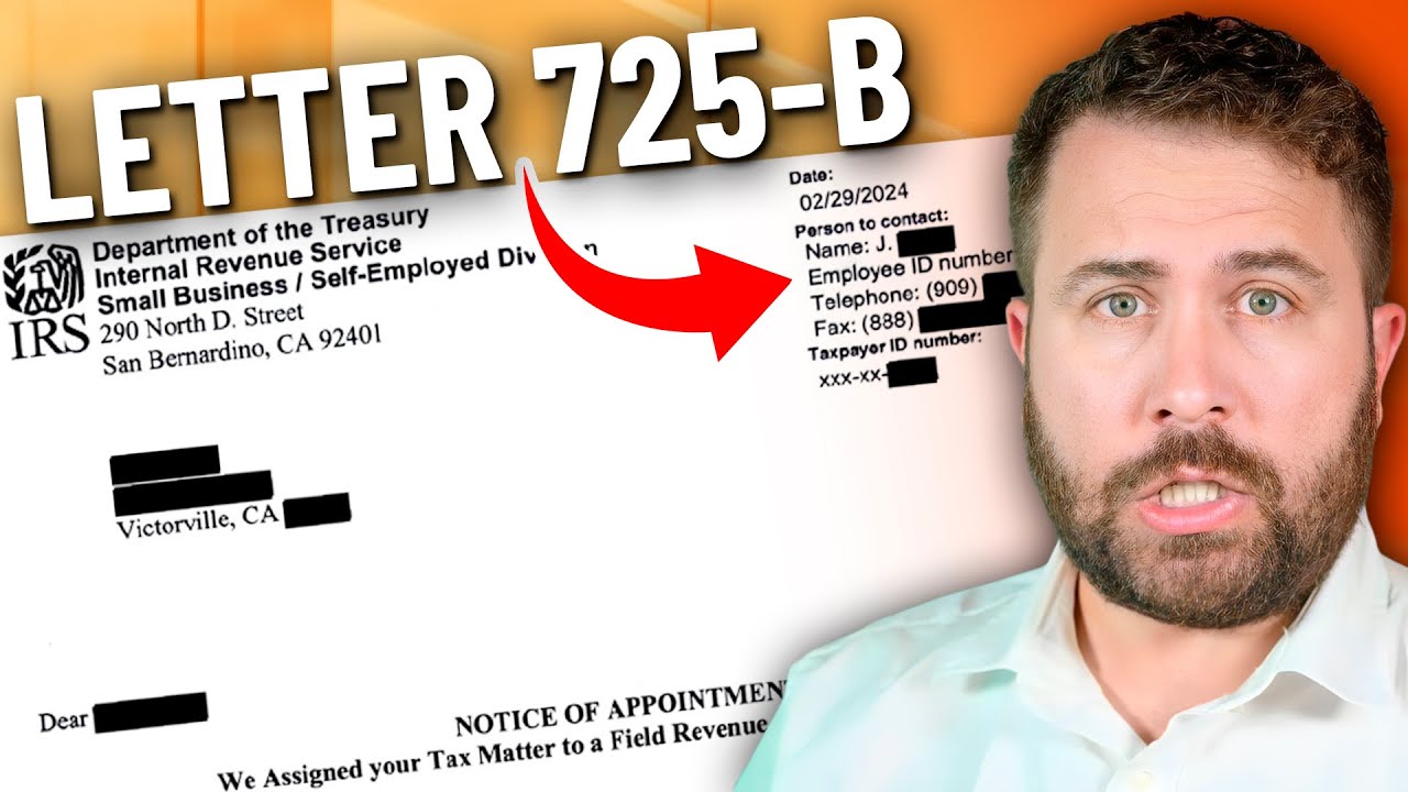 IRS Letter 725-B: What It Is and What to Do If You Received One!