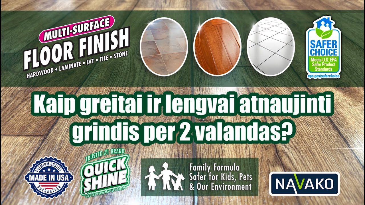 Kaip greitai ir lengvai atnaujinti grindis per 2 val. Quick Shine laminatui, parketui, vinilui...