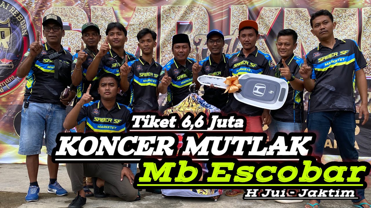 SMR feat KMN : KONCER MUTLAK tiket 6.6 juta - MB ESCOBAR H, JUI JATIM