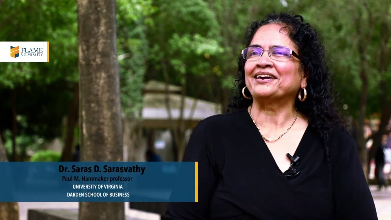 FLAME Centre for Entrepreneurship and Innovation | Dr. Saras Sarasvathy on Effectuation