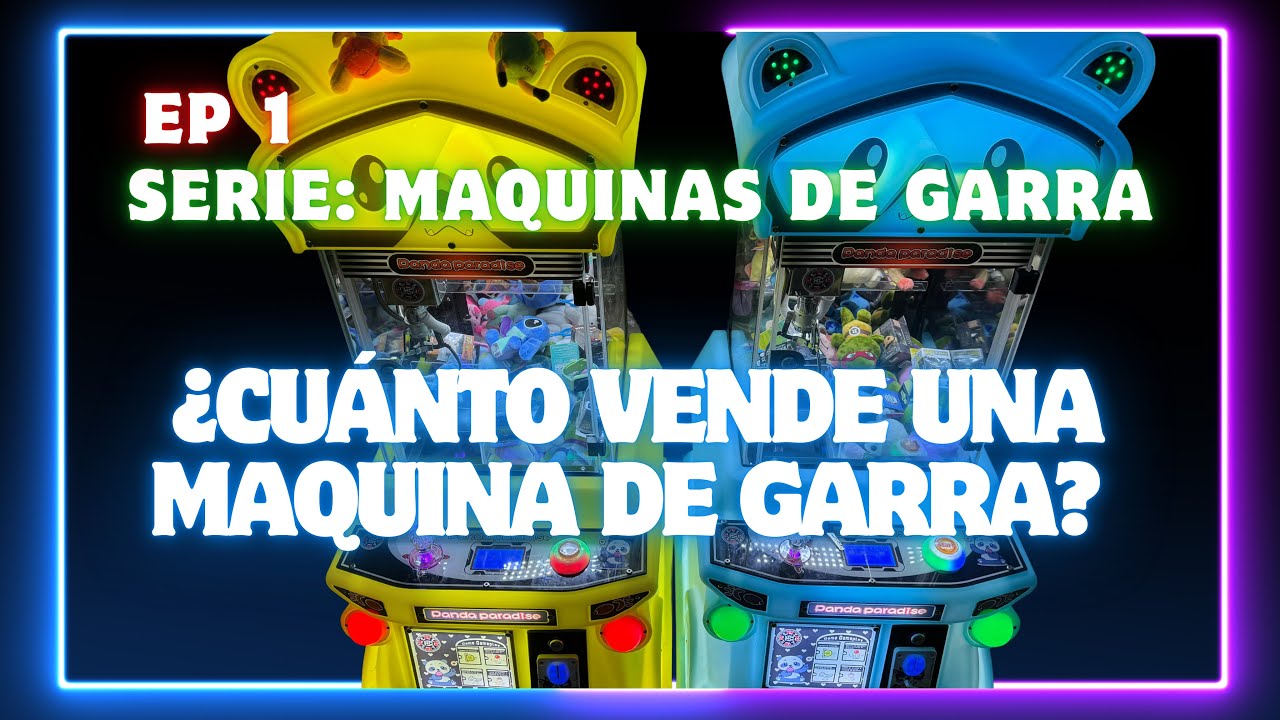 Serie: Maquinas de garra | EP 1 ¿Cuanto vende una maquina de garra? ¿Es buena inversión?