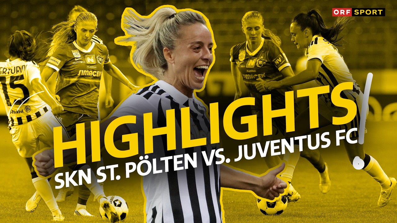 Highlights | SKN St. P&ouml;lten vs. Juventus Turin | Women&rsquo;s UEFA Champions League Qualifikation