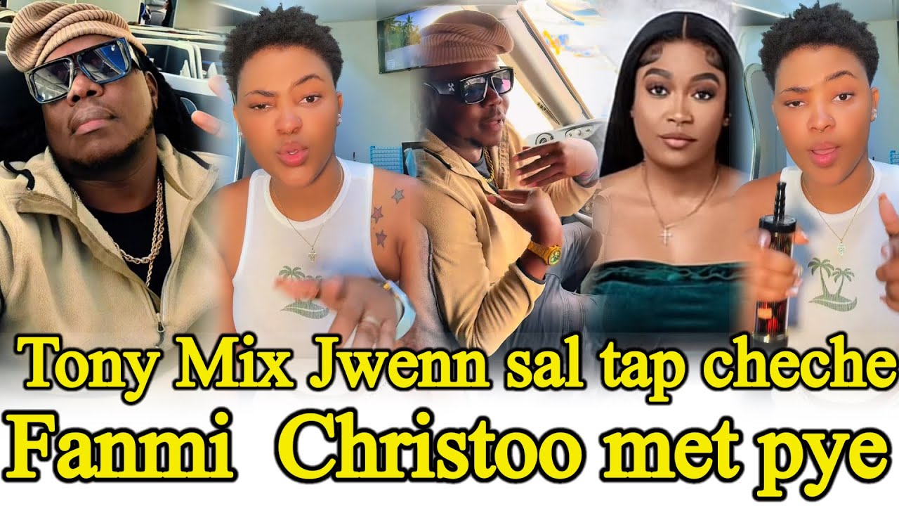 WOY FANMI WIN CHRISTOO DEZAPROUVE TONY MIX😳GWO ZEN PETE🙆‍♂️TONYMIX RESI BAY VERITE YO