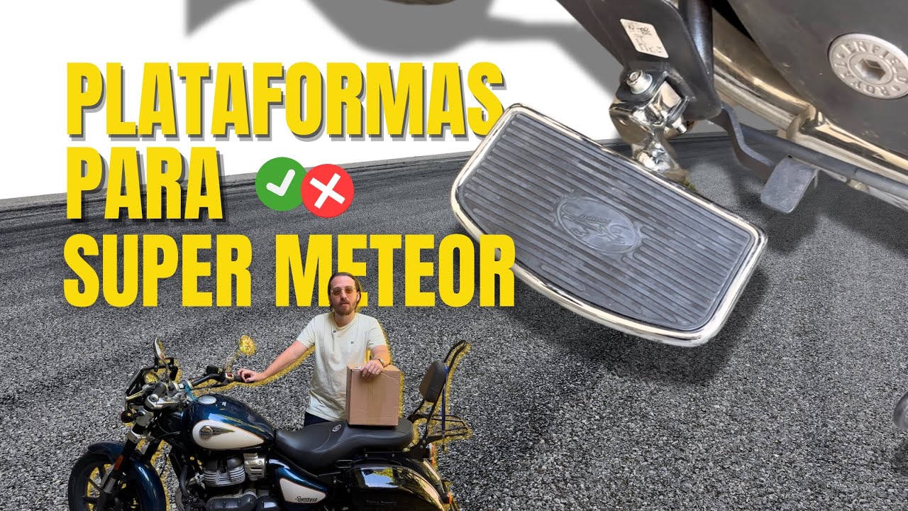 PLATAFORMAS PARA SUPER METEOR 650 - VALE A PENA? 