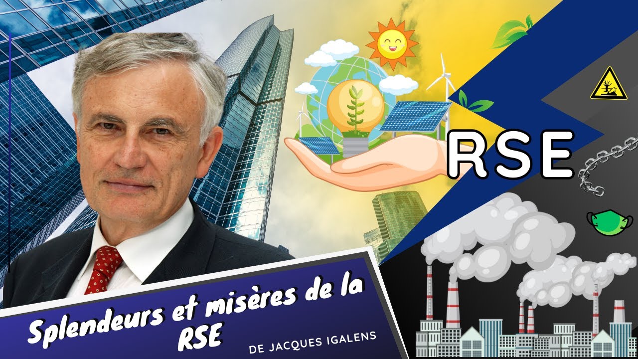 Jacques Igalens: Splendeurs et Misères de la RSE – Une vision historique et critique